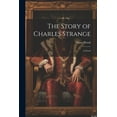 thumbnail image 1 of The Story of Charles Strange (Paperback), 1 of 1
