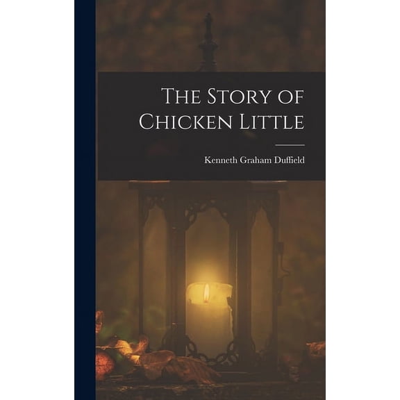 The Story of Chicken Little, (Hardcover)
