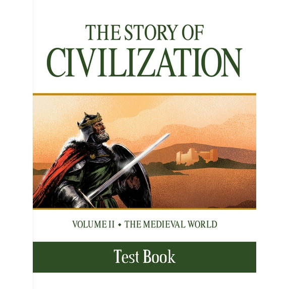 The Story of Civilization: Volume II - The Medieval World Test Book, (Paperback)