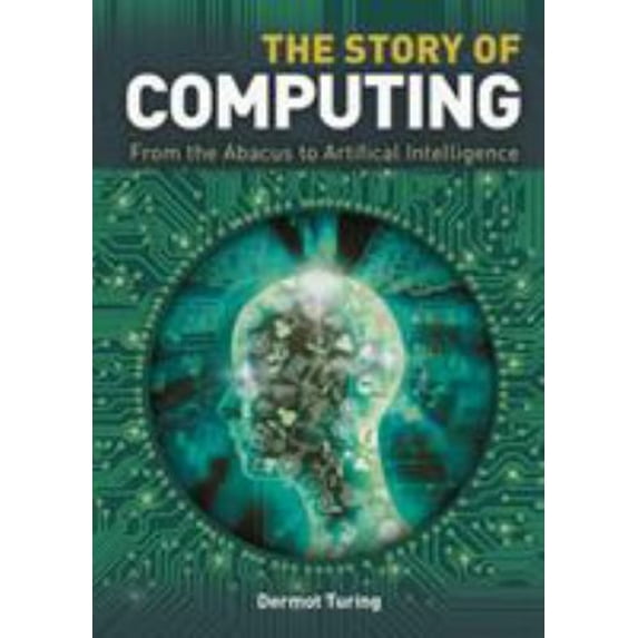 Pre-Owned The Story of Computing (Hardcover) 178828030X 9781788280303