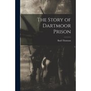 The Story of Dartmoor Prison, Paperback