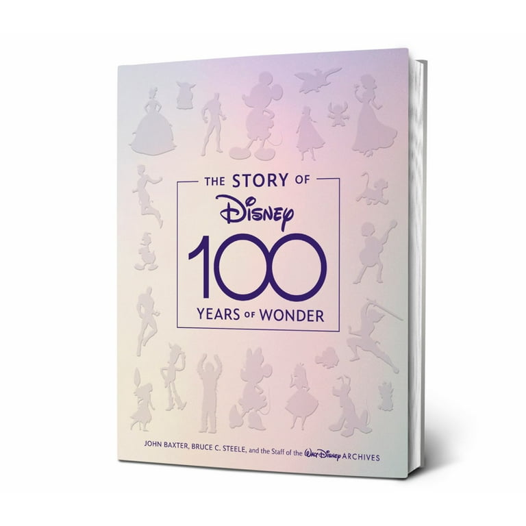The Story of Disney: 100 Years of Wonder (Media tie-in) (Hardcover