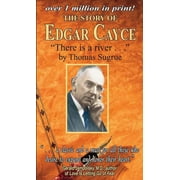 The Story of Edgar Cayce: There Is a River -- Thomas Sugrue