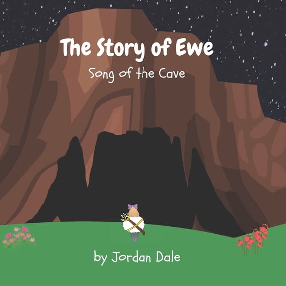 The Story of Ewe The Story of Ewe: Song of the Cave, Book 2, (Paperback)