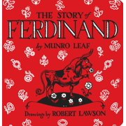 MUNRO LEAF; PROFESSOR OF PSYCHOLOGY ROBERT LAWSON The Story of Ferdinand (Board book)