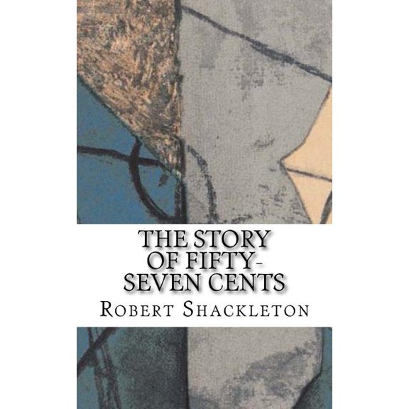 The Story of Fifty-Seven Cents