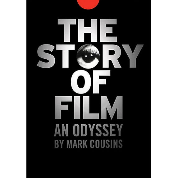 The Story of Film: An Odyssey