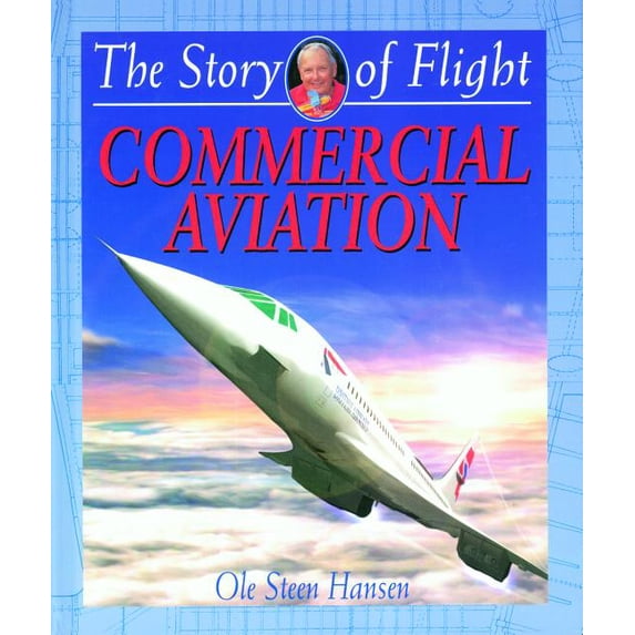 The Story of Flight: Commercial Aviation (Hardcover)