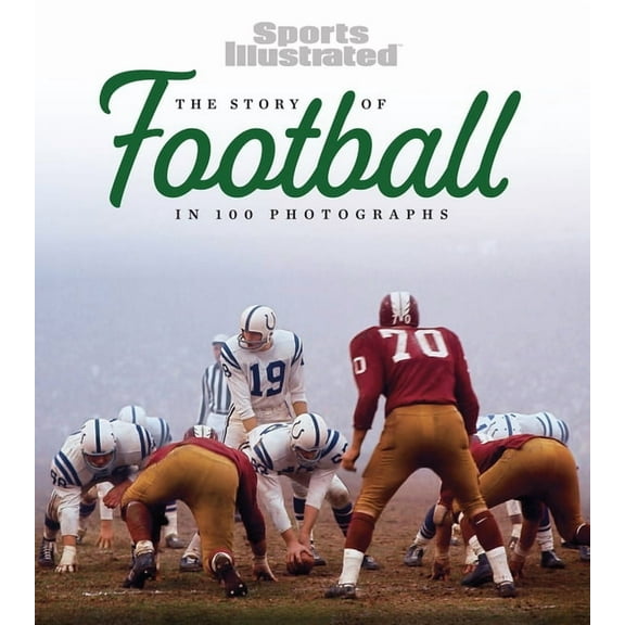 The Story of Football in 100 Photographs, (Hardcover)