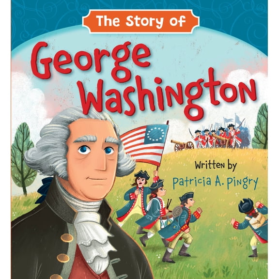 The Story of George Washington (Board book)