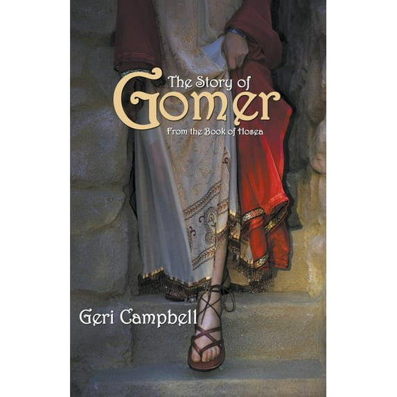 The Story of Gomer: From the Book of Hosea
