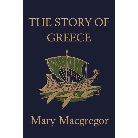 The Story of Greece (Yesterday's Classics), (Paperback)