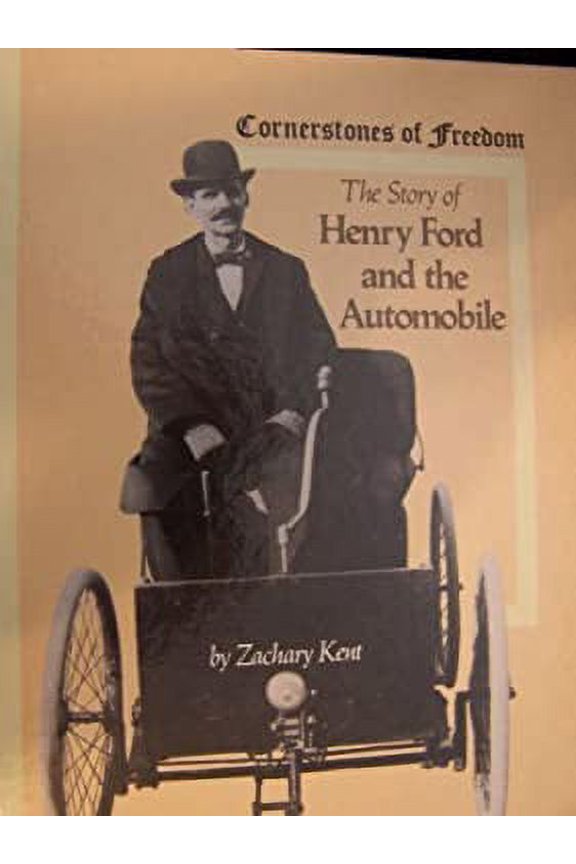 Pre-Owned The Story of Henry Ford and the Automobile (Cornerstones of Freedom) (Unknown) 0516047515 9780516047515