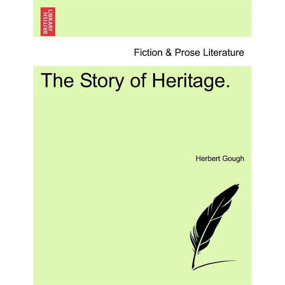 The Story of Heritage. (Paperback)