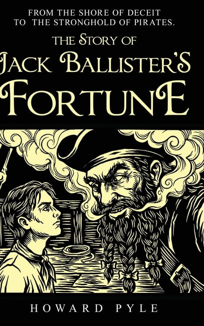 The Story of Jack Ballister's Fortune, (Hardcover)