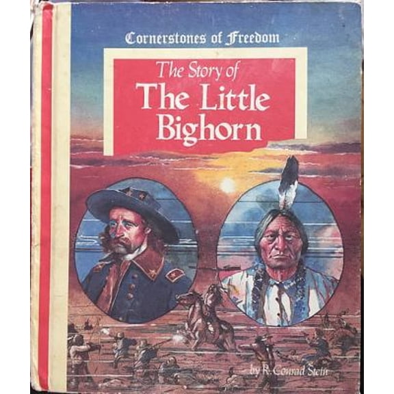 Pre-Owned The Story of Little Bighorn (Library Binding) 9780516046631