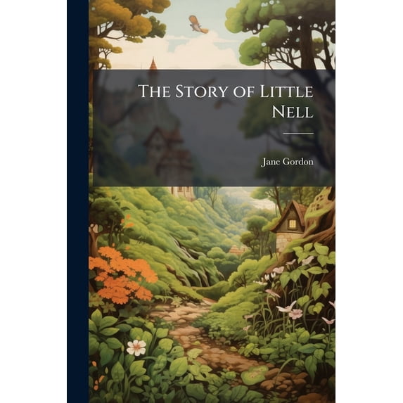 The Story of Little Nell (Paperback)