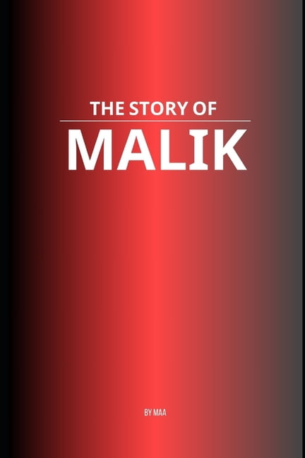The Story of Malik, (Paperback)
