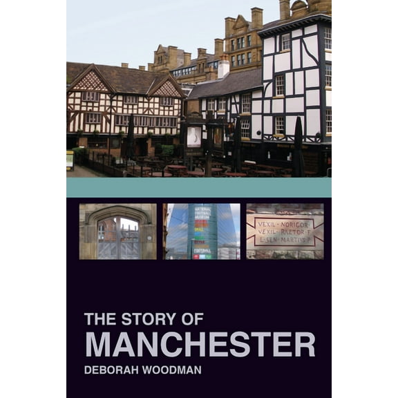 The Story of Manchester (Paperback)
