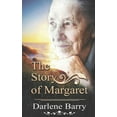 thumbnail image 1 of The Story of Margaret Paperback 099593620X 9780995936201 Darlene Barry, 1 of 1