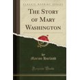 thumbnail image 1 of The Story of Mary Washington (Classic Reprint), 1 of 1