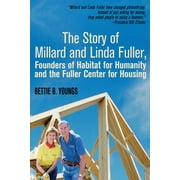 The Story of Millard and Linda Fuller, Founders of Habitat for Humanity and the Fuller Center for Housing (Paperback)(Large Print)