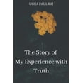 thumbnail image 1 of The Story of My Experience with Truth (Paperback), 1 of 1