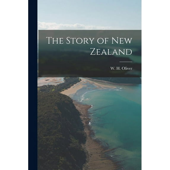 The Story of New Zealand, (Paperback)