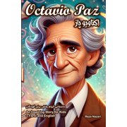 The Story of Octavio Paz An Inspiring Story for Kids in Farsi and English, Paperback