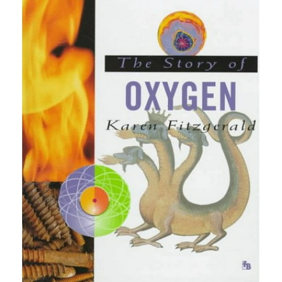 Pre-Owned The Story of Oxygen (First Book) (Unknown) 0531202259 9780531202258