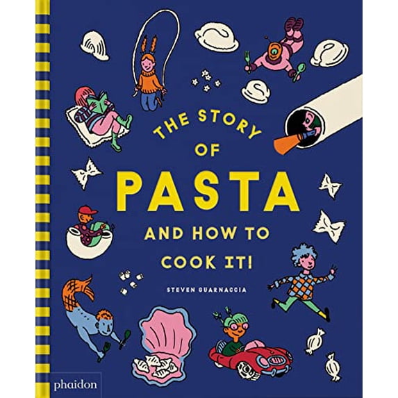 Pre-Owned The Story of Pasta and How to Cook It!, (Hardcover)