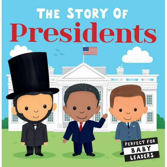The Story of Presidents (Board Book)
