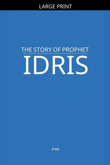 The Story of Prophet Idris, (Paperback)