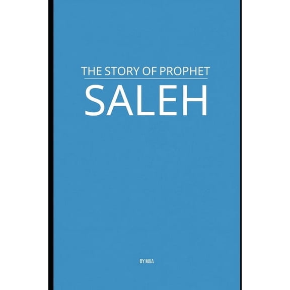 The Story of Prophet Saleh, (Paperback)