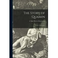 thumbnail image 1 of The Story of Quamin [microform] : a Tale of the Tropics (Paperback), 1 of 1