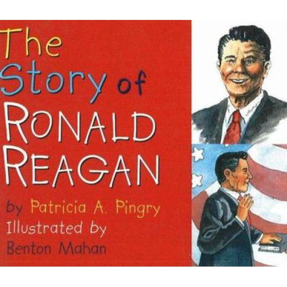 Pre-Owned The Story of Ronald Reagan (Board book) 082496621X 9780824966218