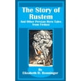 thumbnail image 1 of The Story of Rustem: And Other Persian Hero Tales from Firdusi, (Paperback), 1 of 1