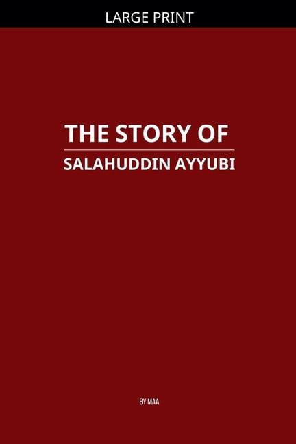 The Story of Salahuddin Ayyubi, (Paperback)