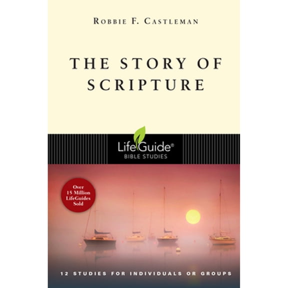 Pre-Owned The Story of Scripture: The Unfolding Drama of the Bible (Paperback) 0830831290 9780830831296