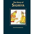 thumbnail image 1 of The Story of Sigiriya (Paperback), 1 of 1