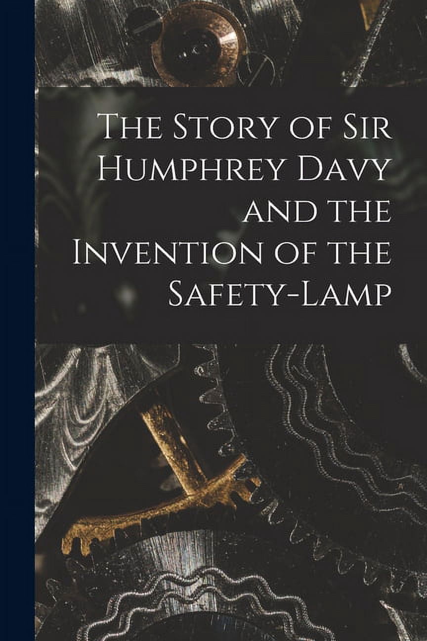 Sir Humphry Davy Invention