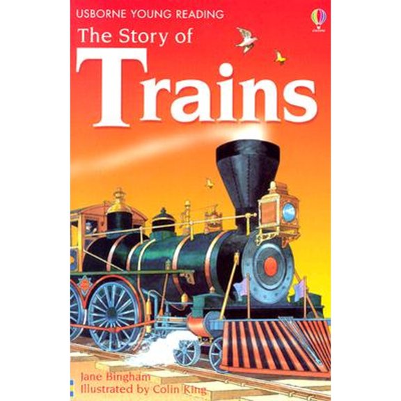 Pre-Owned The Story of Trains (Young Reading Series, 2), 9780794507374, 0794507379, Paperback,