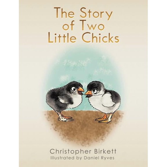 The Story of Two Little Chicks (Paperback)
