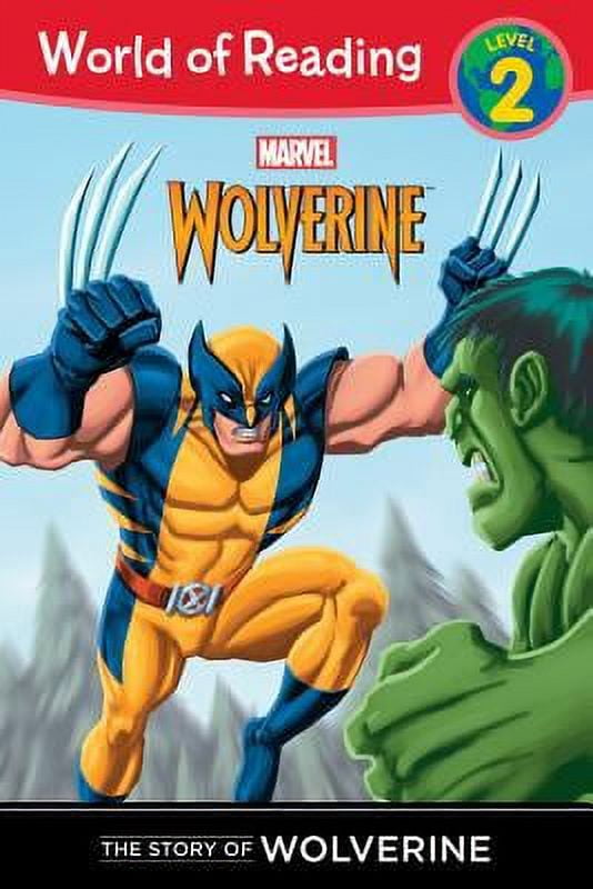 Pre-Owned The Story of Wolverine Level 2 (Paperback 9781423170815) by Disney Book Group