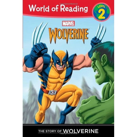 Pre-Owned The Story of Wolverine Level 2 (World of Reading) (Paperback) 1423170814 9781423170815