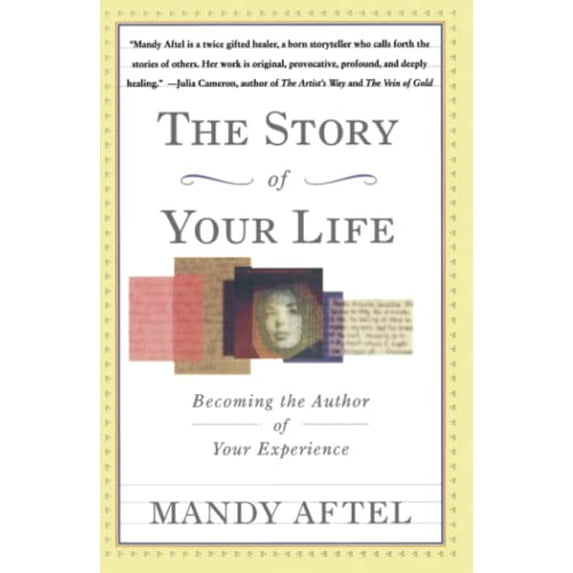 Pre-Owned The Story of Your Life: Becoming the Author of Your Experience (Paperback) 0684826968 9780684826967