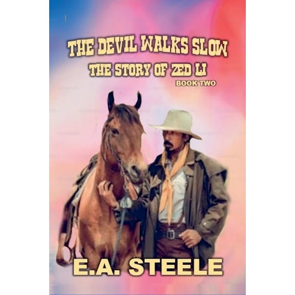 The Story of Zed Li The Devil Walks Slow, Book 2, (Paperback)