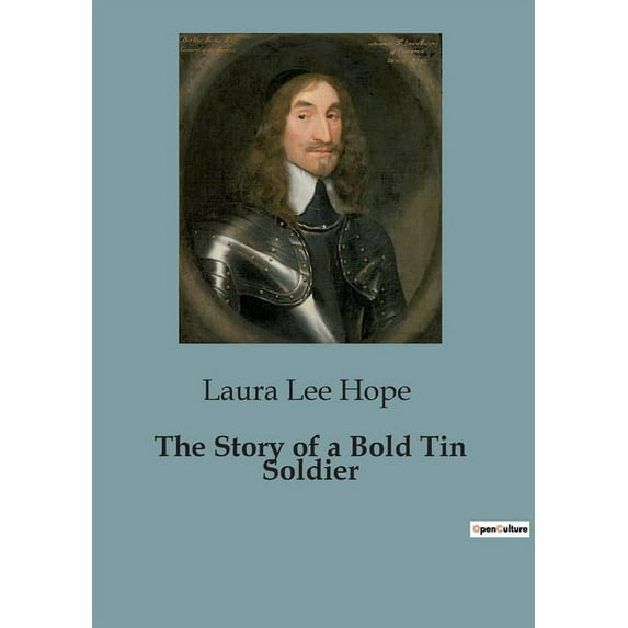 The Story of a Bold Tin Soldier