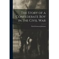 thumbnail image 1 of The Story of a Confederate Boy in the Civil War, (Paperback), 1 of 1