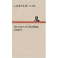 thumbnail image 1 of The Story of a Nodding Donkey (Hardcover), 1 of 1